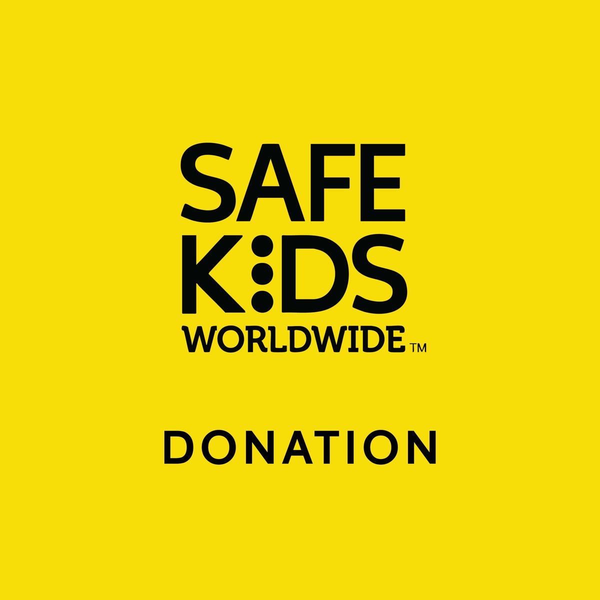 Safe Kids Worldwide Donation | 1000